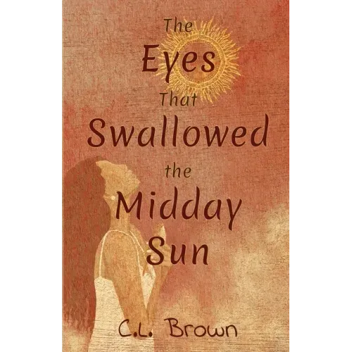 The Eyes That Swallowed the Midday Sun