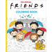 The Official Friends Coloring Book: The One with 100 Images to Color!