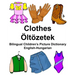 English-Hungarian Clothes/Öltözetek Bilingual Children's Picture Dictionary
