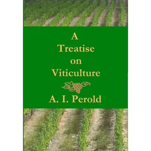 A Treatise on Viticulture