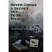 Seven Crows a Secret Yet To Be Told