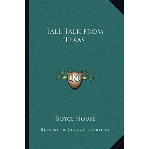 Tall Talk from Texas