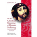 Christian Meaning Suffering Anniv Ed