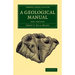 A Geological Manual: 1831 Edition