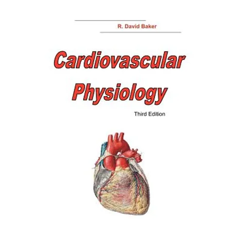 Cardiovascular Physiology, 3rd Edition