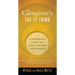 The Caregiver's Tao Te Ching: Compassionate Caring for Your Loved Ones and Yourself