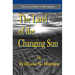 The Land of the Changing Sun