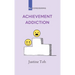 Achievement Addiction