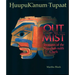 Out of the Mist: Treasures of the Nuu-Chah-Nulth Chiefs