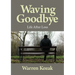 Waving Goodbye: Life After Loss