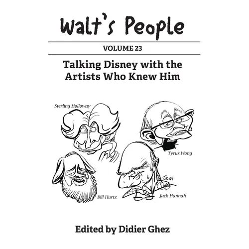 Walt's People: Volume 23: Talking Disney with the Artists Who Knew Him