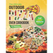 The Ultimate Outdoor Pizza Oven Cookbook For Beginners: Full Color Edition With Pictures of Each Recipe, Homemade Masterpiece Pizza Everytime