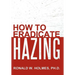 How to Eradicate Hazing