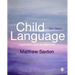 Child Language: Acquisition and Development