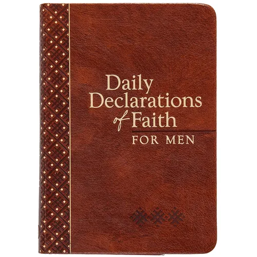 Daily Declarations of Faith for Men