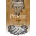 Presence: Giving and Receiving God
