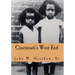 Cincinnati's West End: Through our Eyes