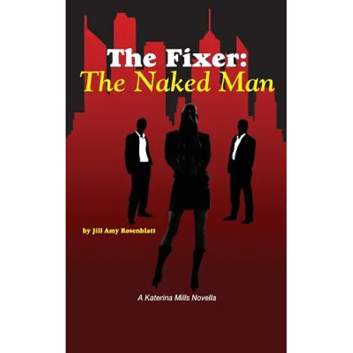 The Fixer: The Naked Man