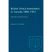 British Direct Investment in Canada 1890-1914: Estimates and Determinants