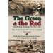 The Green & the Red: Irish Divisions During the First World War-The Tenth (Irish) Division in Gallipoli by Bryan Cooper & with the Ulster D