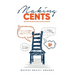 Making Cents: Real Conversations about personal finance