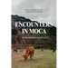 Encounters in Moca: (A Redshield Archive)
