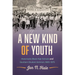 A New Kind of Youth: Historically Black High Schools and Southern Student Activism, 1920-1975