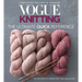 Vogue(r) Knitting the Ultimate Quick Reference