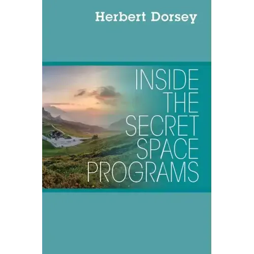 Inside the Secret Space Programs