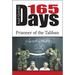 165 Days: Prisoner of the Taliban