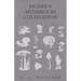 Modern Mushroom Cultivation