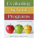 Evaluating School Programs: An Educator's Guide