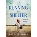 Running for Shelter: A True Story