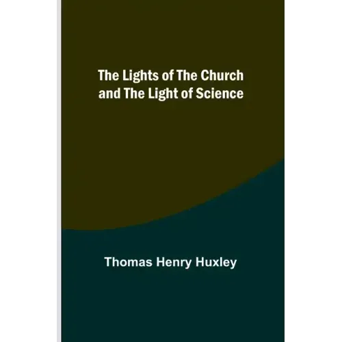The Lights of the Church and the Light of Science