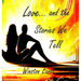 Love and the Stories We Tell
