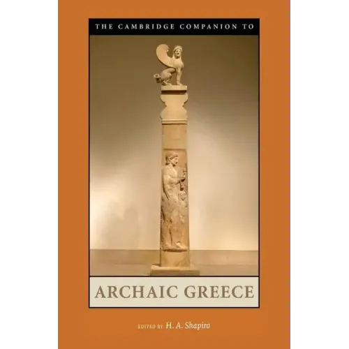 The Cambridge Companion to Archaic Greece