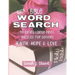 Easy Bible Word Search: 90 Extra Large Print Puzzles for Seniors: Faith, Hope & Love