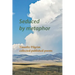 Seduced by metaphor: Timothy Pilgrim collected published poems