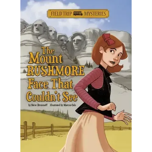 Field Trip Mysteries: The Mount Rushmore Face That Couldn't See
