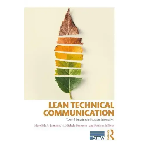 Lean Technical Communication: Toward Sustainable Program Innovation