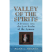 Valley of the Spirits: A Journey Into the Lost Realm of the Aymara