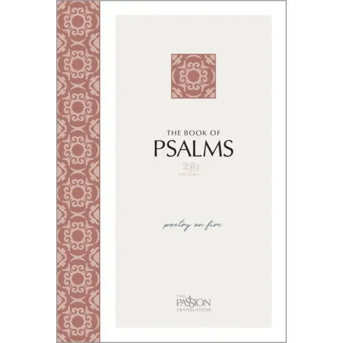 The Book of Psalms (2020 Edition): Poetry on Fire