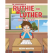 The Adventures of Ruthie and Luther: On Test Day