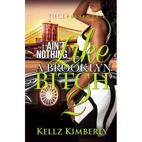 Ain't Nothing Like A Brooklyn Bitch 2