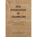 Our Foundation Is Crumbling