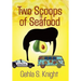 Two Scoops of Seafood