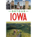 Detour Iowa: Historic Destinations