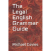 The Legal English Grammar Guide