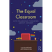 The Equal Classroom: Life-Changing Thinking about Gender