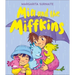 MIA and the Miffkins